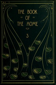 The book of the home : a practical guide to household management (v.3)