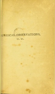Surgical observations on injuries of the head; and on miscellaneous subjects