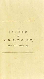 A system of anatomy and physiology : with the comparative anatomy of animals (v.1)