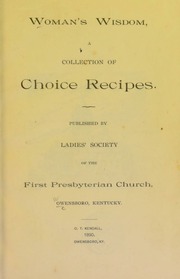 Woman's wisdom : a collection of choice recipes