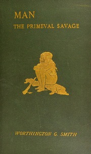Cover of: Man, the primeval savage