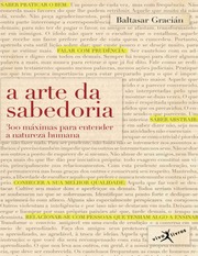 Baltasar Gracian - A Arte da Sabedoria, 300 Máximas.pdf