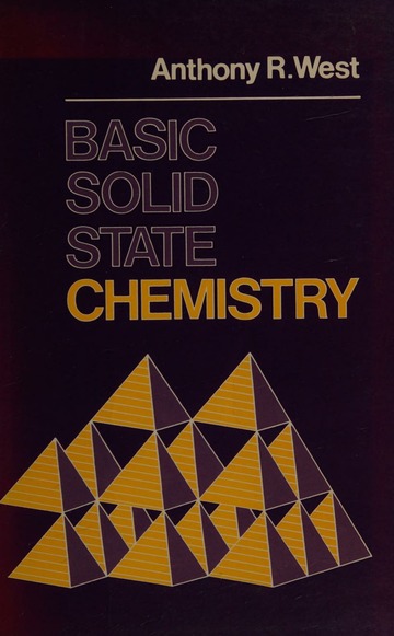 Basic solid state chemistry : West, Anthony R : Free Download