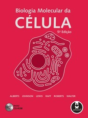 Biologia Molecular da Celula - Bruce Alberts - 5a ed.pdf