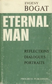 Eternal Man  Reflections, Dialogues, Portraits