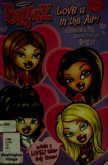 Love is in the air! : Valentine's Day stories from the Bratz! : Free ...
