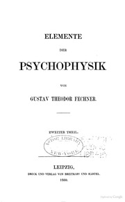Elemente der psychophysik : Fechner, Gustav Theodor, 1801-1887 : Free