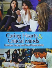 Caring hearts and critical minds : literature, inquiry, and social responsibility - Archives