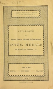 Catalogue of ... coins and medals, and numismatic books, ... the property of a well-known collector; a collection of very fine English coins, the property of Dr. Surtees Sumner, ...; English medals, including a gold medal of Henry VIII as head of the Church, 1545, the property of a nobleman; [etc.] ... [07/26/1920]