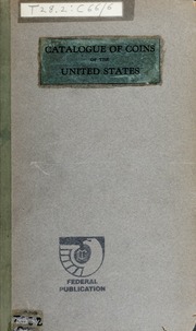 Catalogue of Coins of the United States
