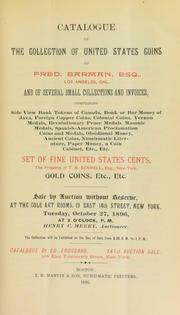 Catalogue of the collection of United States coins of Fred. Barman ... set of fine United States cents, the property of T.B. Bennell ... [10/27/1896]