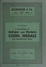 Catalogue of a collection of antique and modern coins, medals, [including] a [further] collection of Spanish dollars, countermarked with the bust of George III, for currency in Britain; [and] a set of lots sold on behalf of the Red Cross Fund, and St. John Fund ... [10/31/1941]