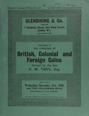 Catalogue of the collection of British, Colonial and foreign coins, formed by the late H[erbert] W[illiam] Taffs, Esq., M.V.O., M.B.E. ... [11/21-23/1956]