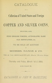 Catalogue of a collection of United States and foreign copper and silver coins ...