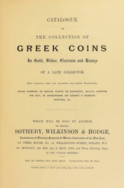 Catalogue of the collection of Greek coins, in gold, silver, electrum and bronze, of a late collector, [Rothschild], many selected from [various] well-known collections ... [05/28/1900]