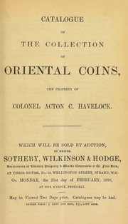 Catalogue of the collection of Oriental coins, the property of Colonel Acton C. Havelock ... [02/21/1898]