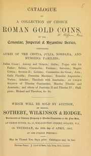Catalogue of a collection of choice Roman gold coins, of the Consular, Imperial and Byzantine series, comprising aurei of the Cestia, Julia, Norbana, and Mussidia families, [the property of H. Hoffman, Paris] ... [04/30/1891]