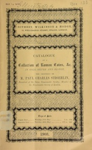 Catalogue of a collection of Roman coins, &c., in gold, silver, and bronze, the property of M. Paul Charles Stroehlin, President of the Swiss Numismatic Society ... [05/25/1903]