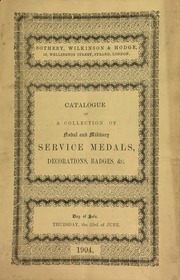 Cover of: Catalogue of a collection of naval and military service medals, decorations, badges. &c. ...