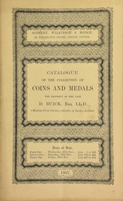 Catalogue of the collection of coins and medals, the property of the late D. Buick, Esq., ... of Larne, Ireland ... [11/27/1907]