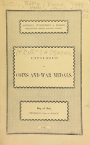 Catalogue of a collection of war medals & decorations, the property of C.H. Conover, Esq., State Street Bridge, Chicago, U.S.A., other collections of war medals, [including] the excessively rare New Zealand Cross, ...; a collection of ... coins and medals, ..., the property of Major Finlay ... [03/23/1911]