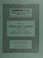 Catalogue of English coins, in gold and silver, including a comprehensive collection of crown pieces of Charles II, [formed by F.R. Cooper, as well as] a George III pattern guinea, 1813, by Thomas Wyon, ... [10/24/1973]