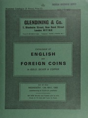 Catalogue of English and foreign coins, in gold, silver, & copper, [including] an Edward VI, second period, half-sovereign, uncrowned bust r., rev. oval garnished shield and arrow;  ... [05/12/1982]