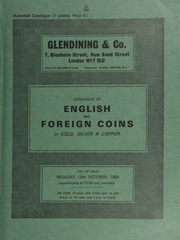 Catalogue of English and foreign coins, in gold, silver, & copper, [including] a series of hammered coins, from the collection of the late Dr. E. Burstal, of Bournemouth; [also] a collection of gold coins of Charles I, the property of a gentleman;  ... [10/15/1984]