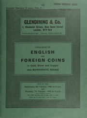 Catalogue of English and foreign coins, in gold, silver, & copper, also numismatic books and auction catalogues, [in addition] American Numismatic Society publications, [such as] \Numismatic Notes and Monographs\;  ... [02/06-07/1980]