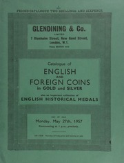 Catalogue of English and foreign coins, in gold and silver, [within which is] also an important collection of English historical medals, chiefly of the seventeenth century, containing many rarities, the property of Cyril Hughes Hartmann, Esq.,  ... [05/27/1957]