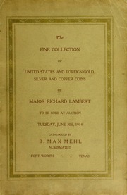 Catalogue of the Fine Collection of United States and Foreign Coins of Major Richard Lambert, Together with the Duplicate Collection of Mr. Waldo Newcomer