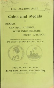 Catalogue of the fourth portion, selected from the stock of the Scott Stamp & Coin Co. L'd., discontinuing the coin and medal department of their business. [05/15/1896]