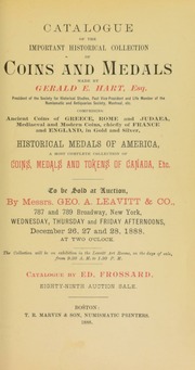 Catalogue of the important historical collection of coins and medals made by Gerald E. Hart ... [12/26/1888]