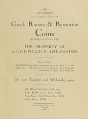 Catalogue of an important collection of Greek, Roman, and Byzantine coins, in gold and silver, the property of a late foreign ambassador ... [03/07-08/1957]