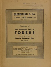Catalogue of the important sale of a celebrated collection of tokens, in gold, platinum, and silver, etc., chiefly of the nineteenth century, formed by the late Francis Cokayne, Esq., 1st portion, [including] a shield dollar of 1798 by C.H. Kuchler,  ... [07/17/1946]