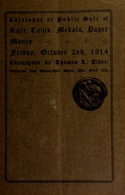 Catalogue of a public auction sale of rare coins, medals, tokens, paper money, etc. [10/02/1914]