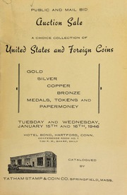Catalogue of rare United States and foreign coins, tokens - medals - papermoney, etc. ... to be sold at auction ... [01/15-16/1946]