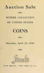 Catalogue of several important collections of U.S. coins : also a consignment of foreigncoins from the Col. James W. Flanagan ... [04/22/1944]