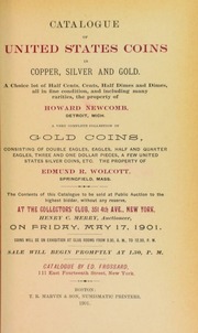 Catalogue of United States coins in gold, silver and gold ... the property of Howard Newcomb ... [05/17/1901]
