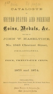 Catalogue of United States and foreign coins, medals, & C. : for sale by John W. Haseltine. [Fixed Price List]
