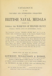Catalogue of the valuable and interesting collection of British naval medals, formed by Admiral the Marquess of Milford Haven, (formerly Prince Louis of Battenberg), F.R.N.S., ... includes \Drake's Silver Map,\ ... an extremely rare contemporary record of Sir Francis Drake's voyage round the world, 1577-1580 ... [and] England's claim to the dominion of the seas ... [07/24/1919]