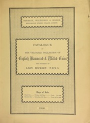 Catalogue of the valuable collection of English hammered and milled coins, the property of Lady Buckley, F.R.N.S. ... [05/04/1906]