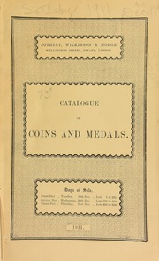 Catalogue of the valuable collection of coins and medals, ... the property of a gentleman; a collection of English copper patterns and currency from Charles I, the property of Stanley Bousfield, Esq.; ... and other properties, comprising [a] portrait badge of Sir Thomas Fairfax in gold ... [12/19/1911]