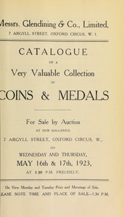 Catalogue of a very valuable collection of coins & medals, including the [properties] of a clergyman; ... H.R. Ford, Esq.; ... the late E.S. Morris; ... a well-known collector; and others ... [05/16/1923]