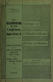 Catalogue of very valuable collections of coins, medals and decorations, including a gold enamelled Badge of a Companion of the Bath, to General Biddulf; a gold, silver, and enamel Star of the Most Illustrious Order of St. Patrick; [etc.] ... [03/30/1905]
