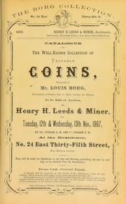 Catalogue of the well-known collection of valuable coins, belonging to Mr. Louis Borg ... [11/12/1867]