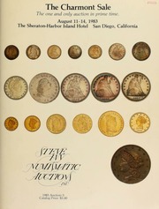 The Charmont sale, in association with the San Diego Coin Show, featuring coins from over 200 different consignors ... [08/11-14/1983]