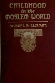Cover of edition childhoodinmosle00zwemrich