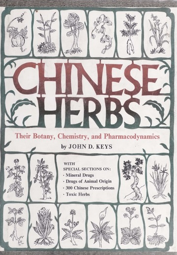Chinese herbs : their botany, chemistry, and pharmacodynamics : with ...