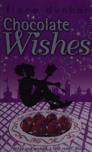 Cover of edition chocolatewishes0000dunb_h5r9